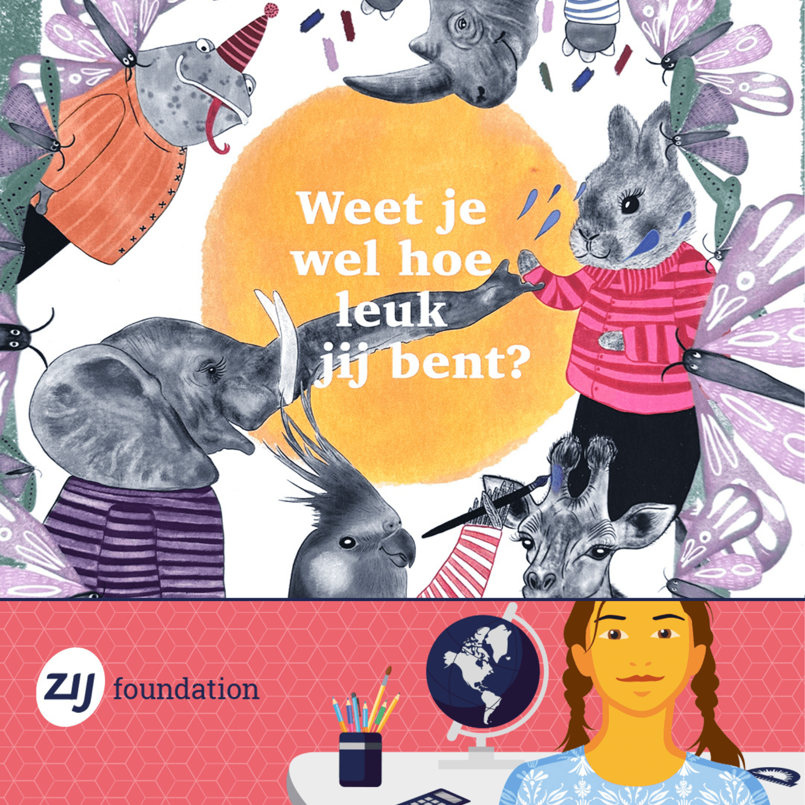 foundation-weet-je-wel-hoe-leuk-jij-bent Voorleesboek: Weet je wel hoe leuk jij bent? Onze wens is dat ieder kind mag opgroeien met zelfvertrouwen en het gevoel: ik ben goed zoals ik ben ♥.