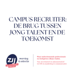 Campus Recruiter: de brug tussen jong talent en de toekomst. ZIJ werving en selectie