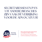 Secretaresses en PA's zijn vaak de verrijking voor de advocatuur! ZIJ werving en selectie