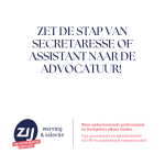 Zet de stap van secretaresse of assistant naar de advocatuur. ZIJ werving en selectie