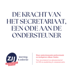 De kracht van het secretariaat, een ode aan de ondersteuner