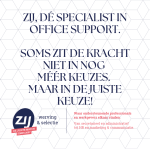 ZIJ dé specialist in office support. Soms zit de kracht niet in nog meer keuzes. Maar in de juiste keuze. ZIJ werving en selectie. ZIJ maakt het verschil.